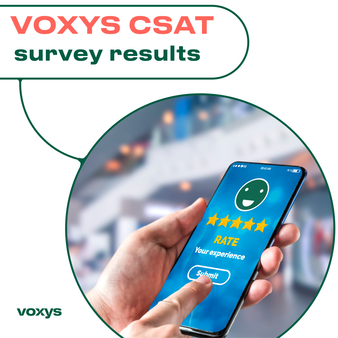 CSAT survey results show high VOXYS customer satisfaction Index